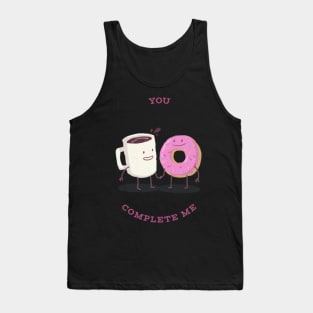 You Complete Me Tank Top